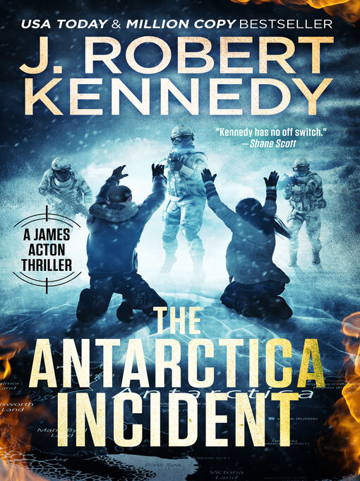 Title details for The Antarctica Incident by J. Robert Kennedy - Available